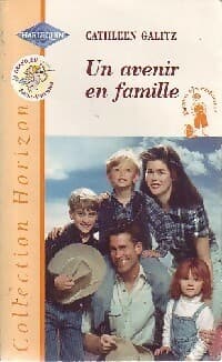 Un avenir en famille - Cathleen Galitz