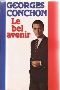 Le bel avenir - Georges Conchon