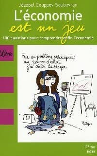L'économie est un jeu - Jézabel Couppey-Soubeyran
