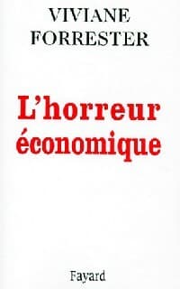 L'horreur économique - Viviane Forrester