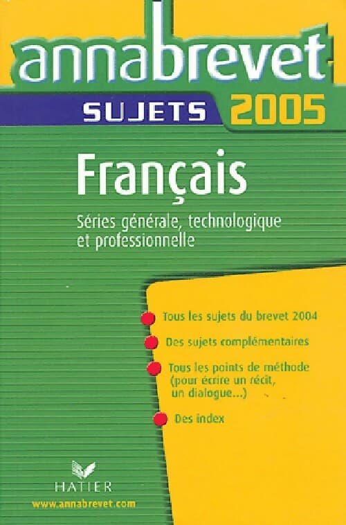 Français : Série générale, technologique et professionnelle (sujets 2005) - Cécile De Cazanove